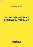 Amerika Birleşik Devletleri'nde Irk Ayrımcılığı Politikaları