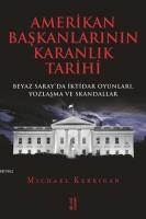 Amerikan Başkanlarının Karanlık Tarihi