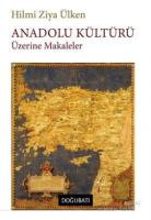 Anadolu Kültürü Üzerine Makaleler