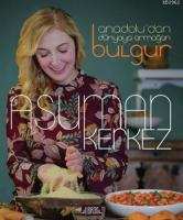 Anadolu'dan Dünyaya Armağan Bulgur