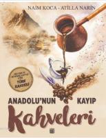 Anadolu'nun Kayıp Kahveleri