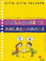 Anlaşmak ve Anlaşamamak