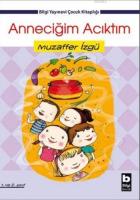 Anneciğim Acıktım