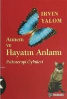 Annem ve Hayatın Anlamı