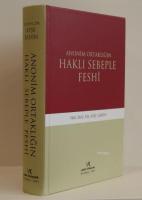 Anonim Ortaklığın Haklı Sebeple Feshi