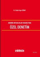 Anonim Ortaklıklar Hukuku'nda Özel Denetim
