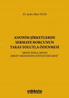 Anonim Şirketlerde Sermaye Borcunun Takas Yoluyla Ödenmesi