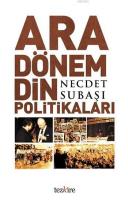 Ara Dönem Din Politikaları