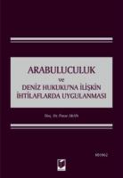Arabuluculuk ve Deniz Hukukuna İlişkin İhtilaflarda Uygulanması
