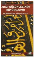 Arap Düşüncesinin Büyübozumu