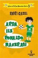 Arda ile Ronaldo Macerası - Arda ile Futbol Macerası Serisi 3