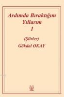 Ardımda Bıraktığım Yıllarım 1