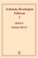Ardımda Bıraktığım Yıllarım 2