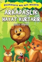 Arkadaşlık Hayat Kurtarır