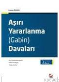 Aşırı Yararlanma (Gabin) Davaları