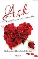 Aşk Kalbe Düşen Son Cemredir