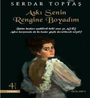 Aşkı Senin Rengine Boyadım
