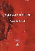 Aşkı Yaram Ettim