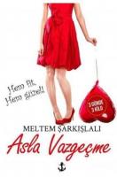 Asla Vazgeçme