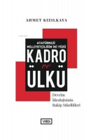 Atatürkçü Milliyetçiliğin İki Yüzü : Kadro ve Ülkü