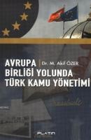 Avrupa Birliği Yolunda Türk Kamu Yönetimi