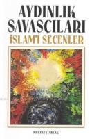 Aydınlık Savaşçıları - İslam'ı Seçenler