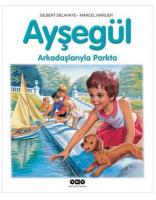 Ayşegül Arkadaşlarıyla Parkta