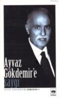 Ayvaz Gökdemir'e Saygı