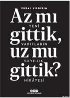 Az Mı Gittik, Uz Mu Gittik?