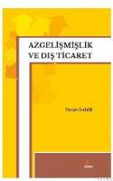 Azgelişmişlik ve Dış Ticaret