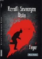 Azraili Sevmeyen Ölsün