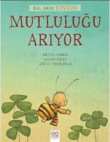 Bal Arısı Tonton Mutluluğu Arıyor