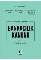 Bankacılık Kanunu ve İlgili Mevzuat