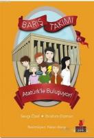 Barış Takımı - Atatürk'le Buluşuyor!