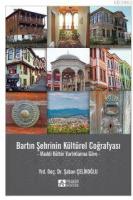 Bartın Şehrinin Kültürel Coğrafyası