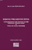 Başkanlı Parlamenter Sistem