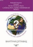Başkanlık Sistemine Alternatif Bir İleri Demokrasi Önerisi Çağdaş Paylaşımcı Demokrasi Modeli