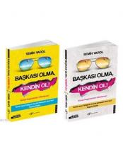 Başkası Olma, Kendin Ol!