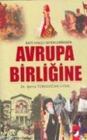 Batı Haçlı Seferlerinden Avrupa Birliğine