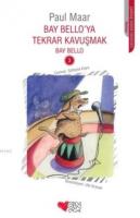 Bay Bello'ya Tekrar Kavuşmak 3