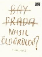 Bay Prada Nasıl Öldürüldü?