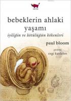 Bebeklerin Ahlaki Yaşamı