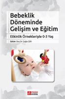Bebeklik Döneminde Gelişim ve Eğitim