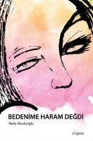 Bedenime Haram Değdi