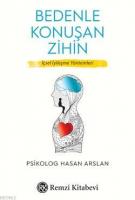 Bedenle Konuşan Zihin