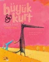 Beklenmeyen Misafir - Büyük Kurt Küçük Kurt