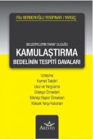 Belediyelerin Taraf Olduğu Kamulaştırma Bedelinin Tespiti Davaları