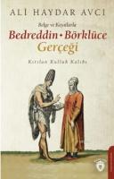 Belge ve Kayıtlarla Bedreddin - Börklüce Gerçeği