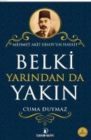 Belki Yarından da Yakın