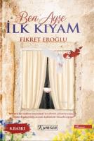 Ben Ayşe İlk Kıyam